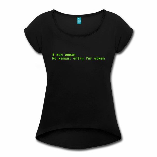 man woman. No manual entry for woman T-Shirt